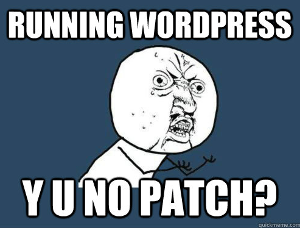wordpress patching or lack of